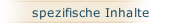 spezifische Inhalte